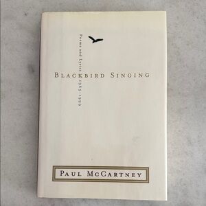 Blackbird Singing poems and lyrics 1965-1999 Paul McCartney hardcover book